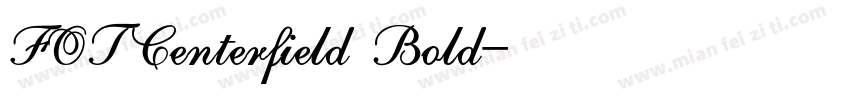 FOTCenterfield Bold字体转换